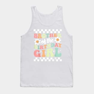 Brother of The Birthday Girl Family Groovy Birthday Party T-Shirt Tank Top